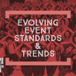 Evolving Event Standards & Trends evolvingeventstandards